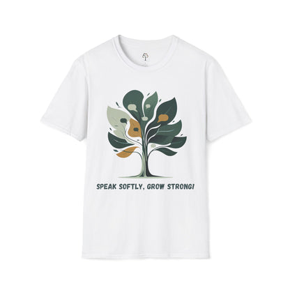 White | Speak Softly, Grow Strong!, front view