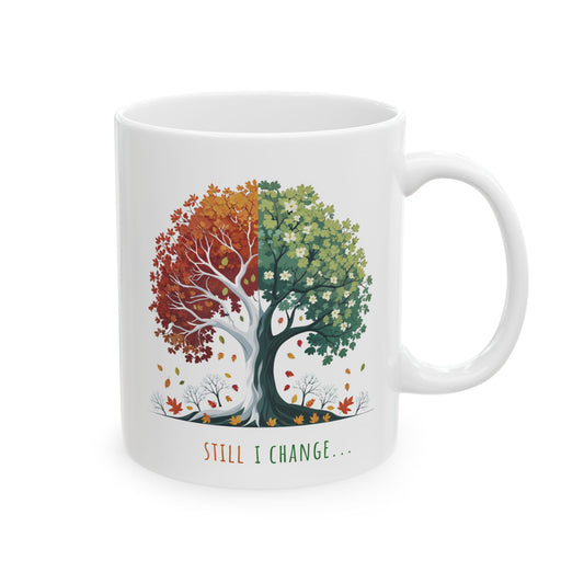 Still I Change  Mug