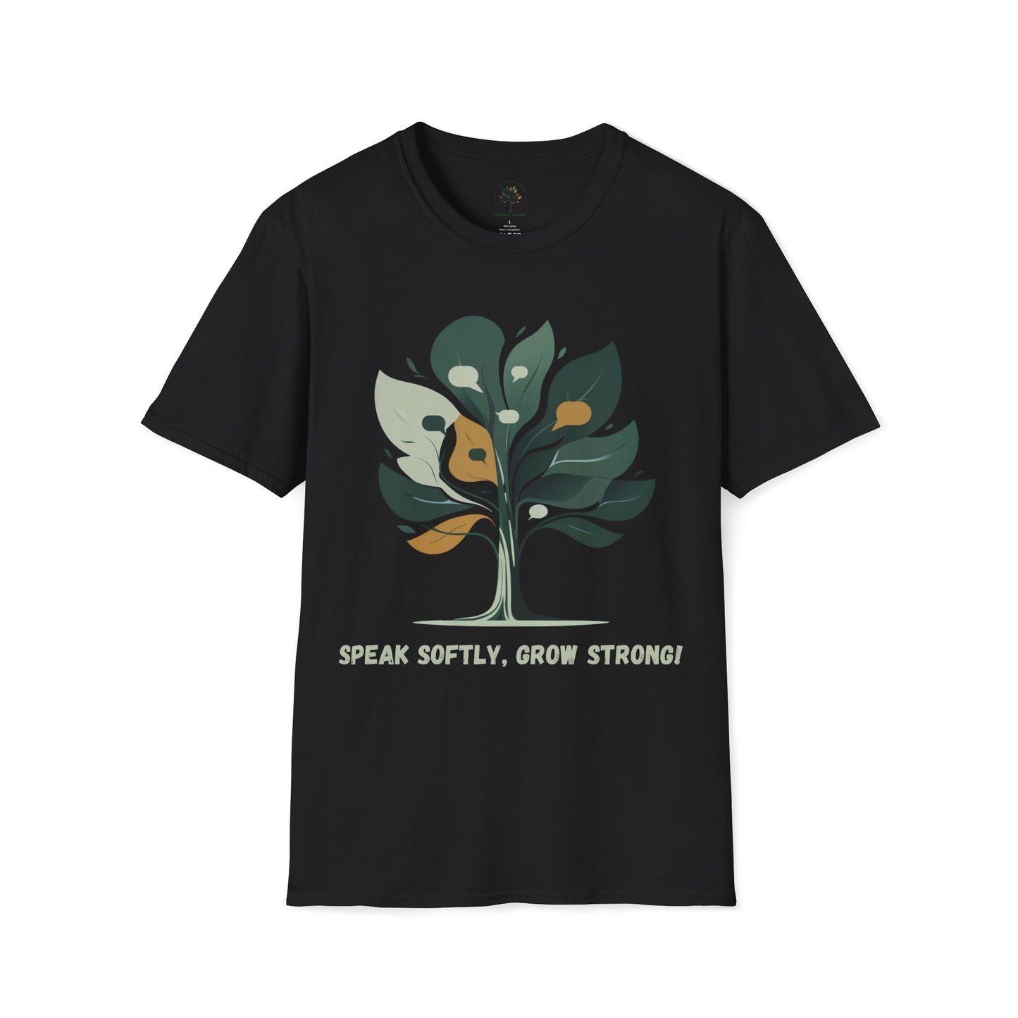 Black | Speak Softly, Grow Strong!, front view