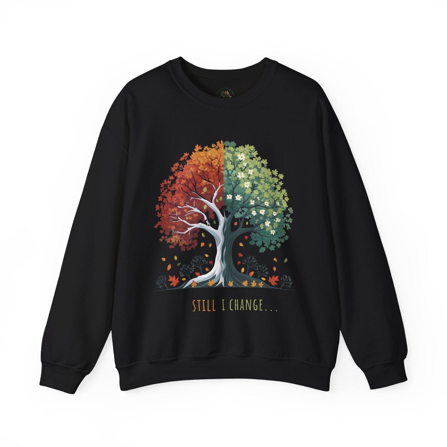 Still I Change Sweatshirt
