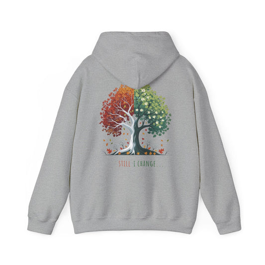 Still I Change Hoodie