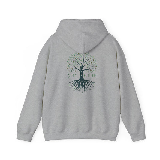 Stay Rooted! Hoodie