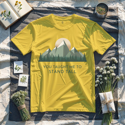 You Taught me to Stand Tall