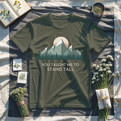 You Taught me to Stand Tall