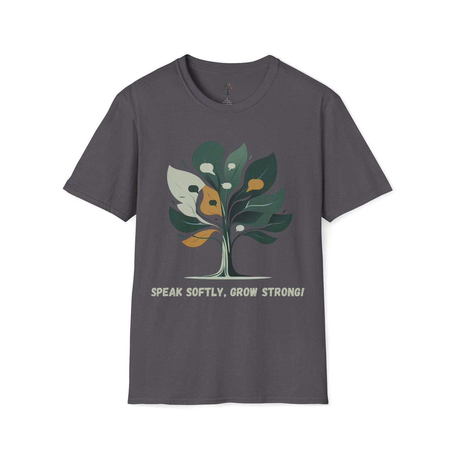 Charcoal | Speak Softly, Grow Strong!, front view