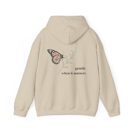 Gentle When It Matters Hoodie