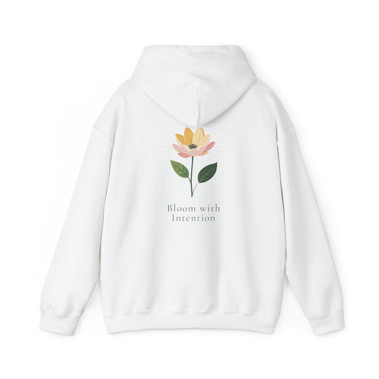 Bloom with intention Hoodie