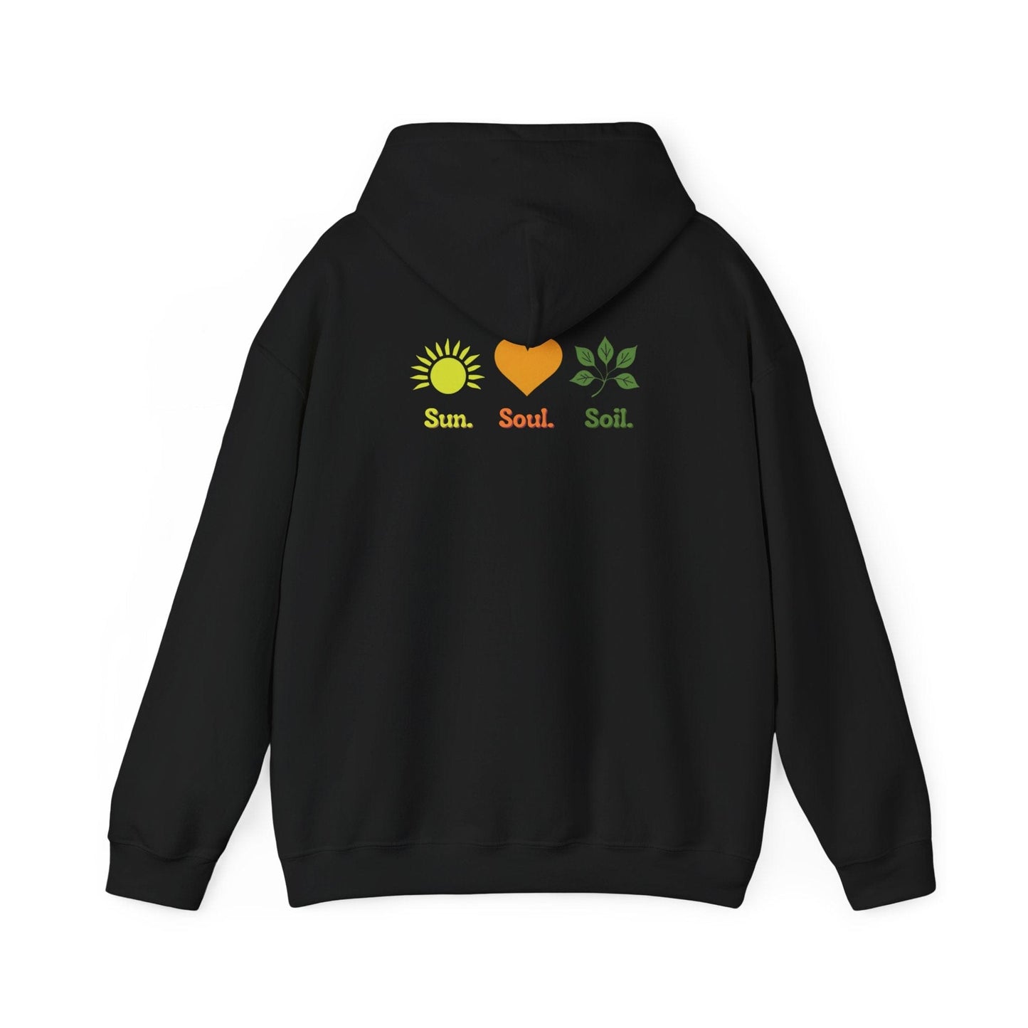 Black | Sun. Soul. Soil. Hoodie, back design view