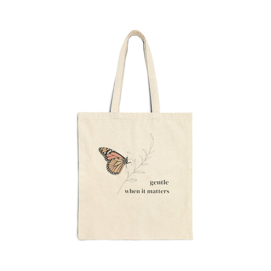 Gentle When It Matters Tote Bag