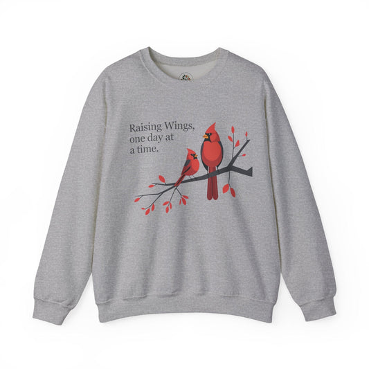 Raising Wings, One day at a time  Sweatshirt
