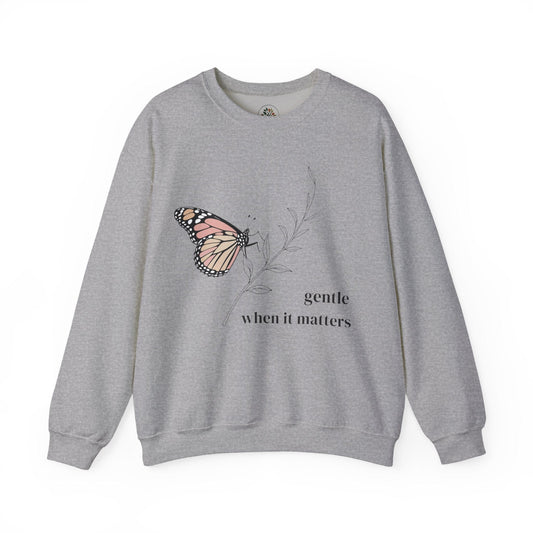 Gentle When It Matters Sweatshirt