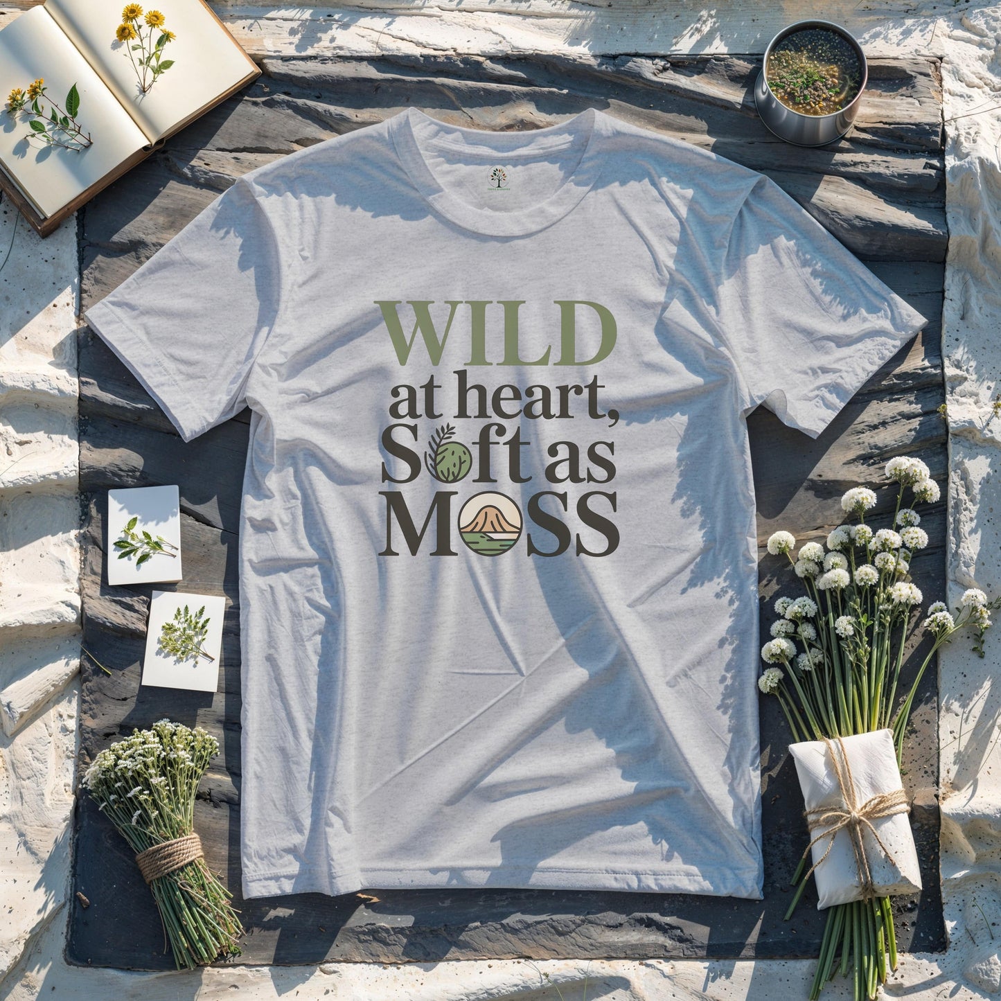 Wild at Heart, Soft as Moss!