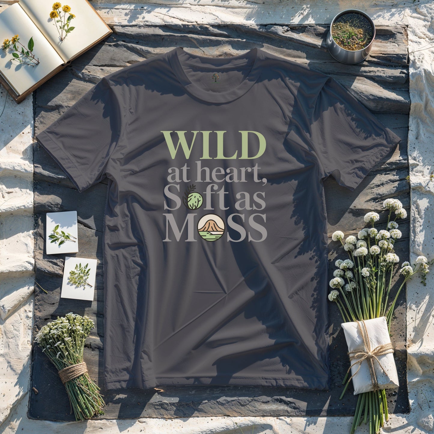 Wild at Heart, Soft as Moss!