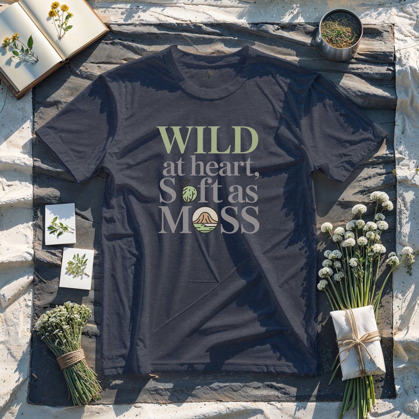 Wild at Heart, Soft as Moss!