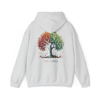 Ash | Still I Change Hoodie, back design view
