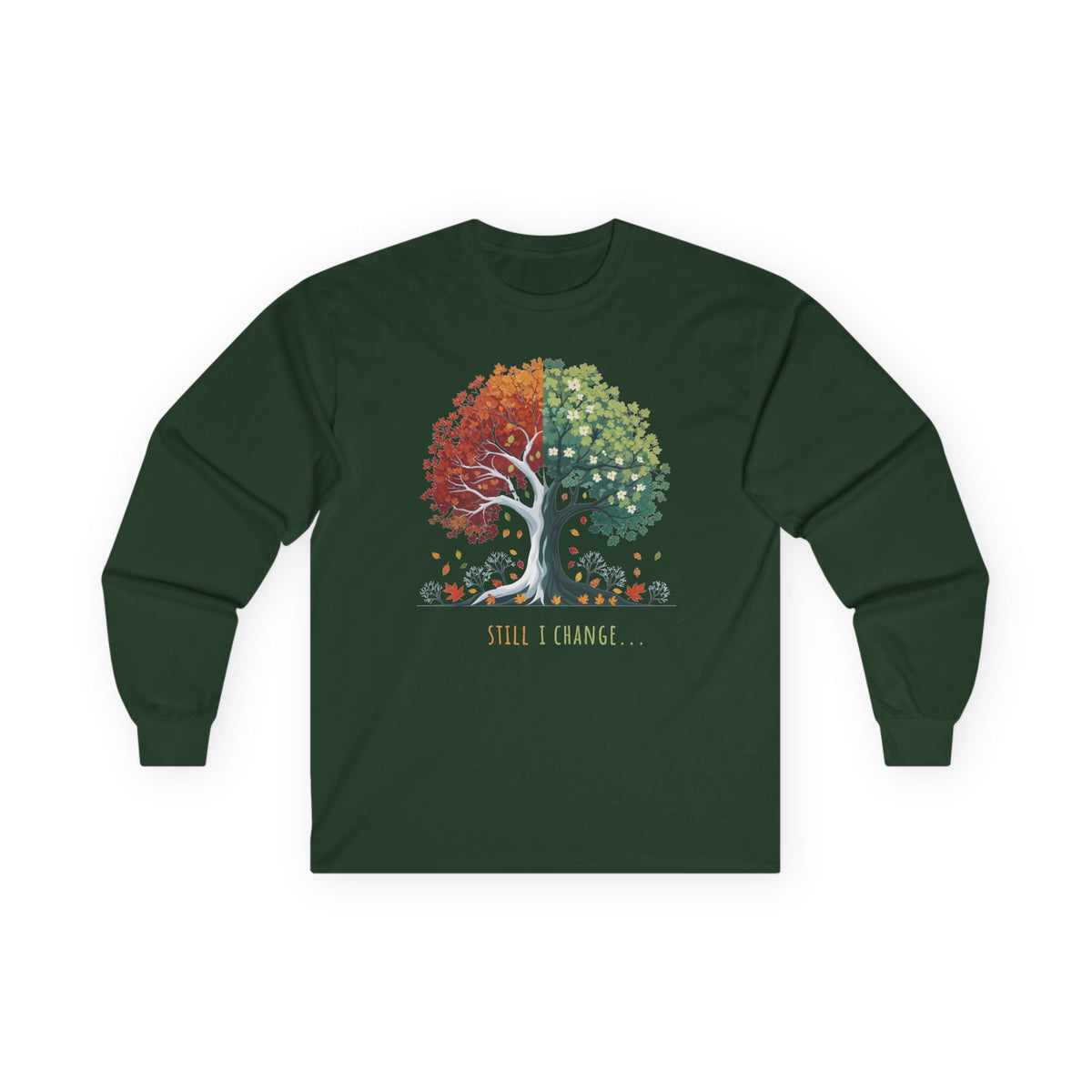 Forest Green | Still I Change Long Sleeve Tee, front view