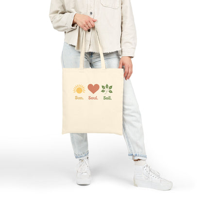 Sun. Soul. Soil.  Tote Bag