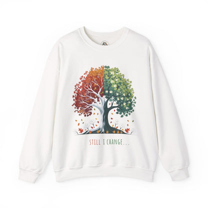 Still I Change Sweatshirt