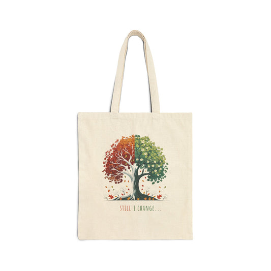 Still I Change Tote Bag