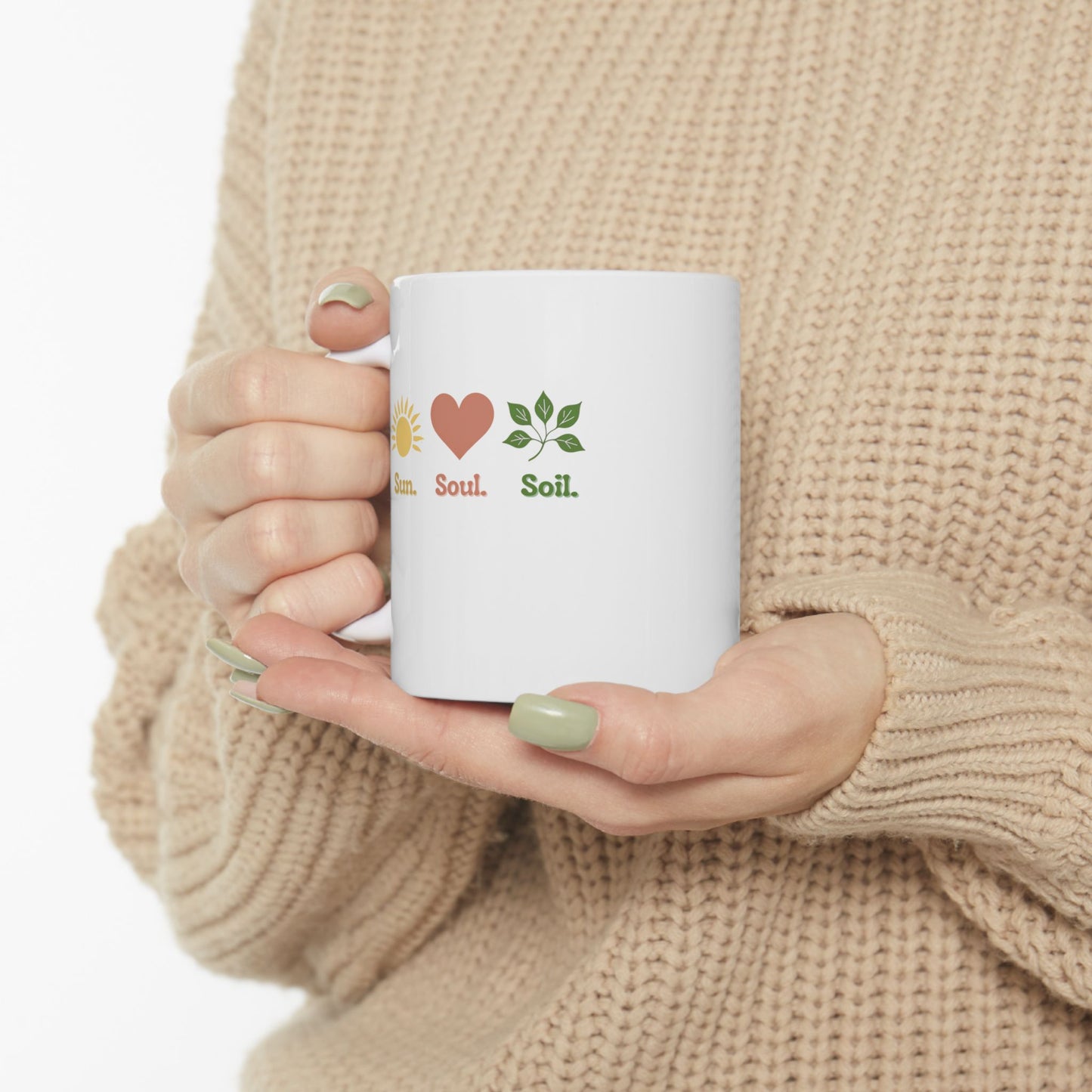 Sun. Soul. Soil.  Mug